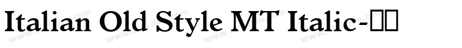Italian Old Style MT Italic字体转换